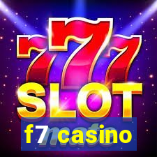 f7 casino